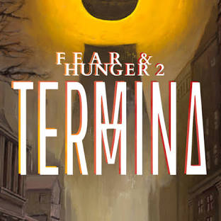 Fear & Hunger 2: Termina - Steam Key