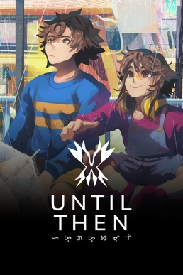 Until Then - Steam Key