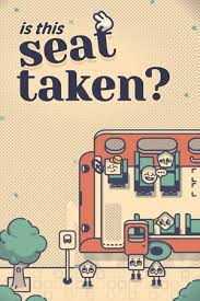Is This Seat Taken? – Steam Key