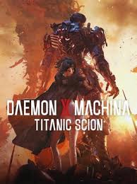 Daemon X Machina: Titanic Scion - Steam Key